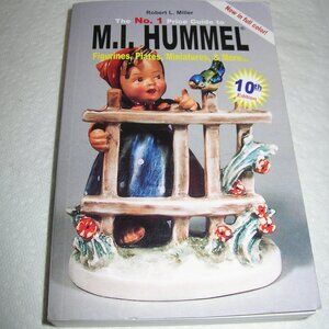 M I Hummel 10th Ed PRICE GUIDE Figurines, Plates, Miniatures.. Robert Miller NEW